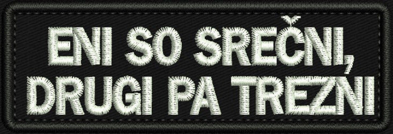 SREČNI PA TREZNI